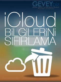 iCloud Sorunu 3 – iphone icloud sıfırlama