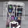 iPhone Detaylı İMEİ Sorgulama (15dk - 120dk)