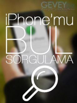 Apple Aygıtımı Bul Sorgulama İşlemi (15dk-3saat)